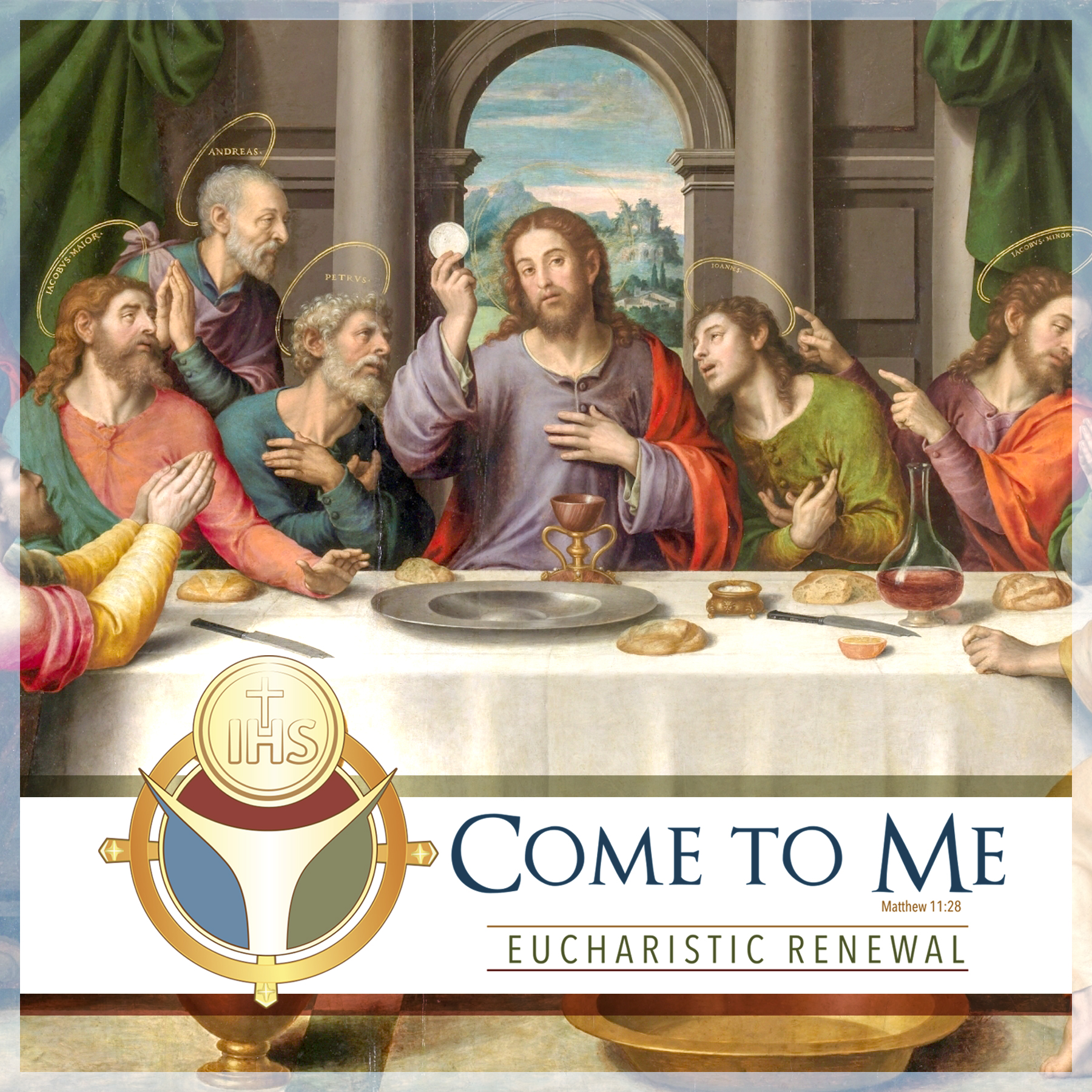 Come To Me: Eucharistic Renewal