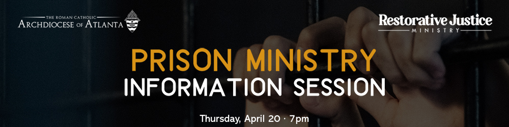 Prison Ministry Information Session April 20, 2023 at 7pm