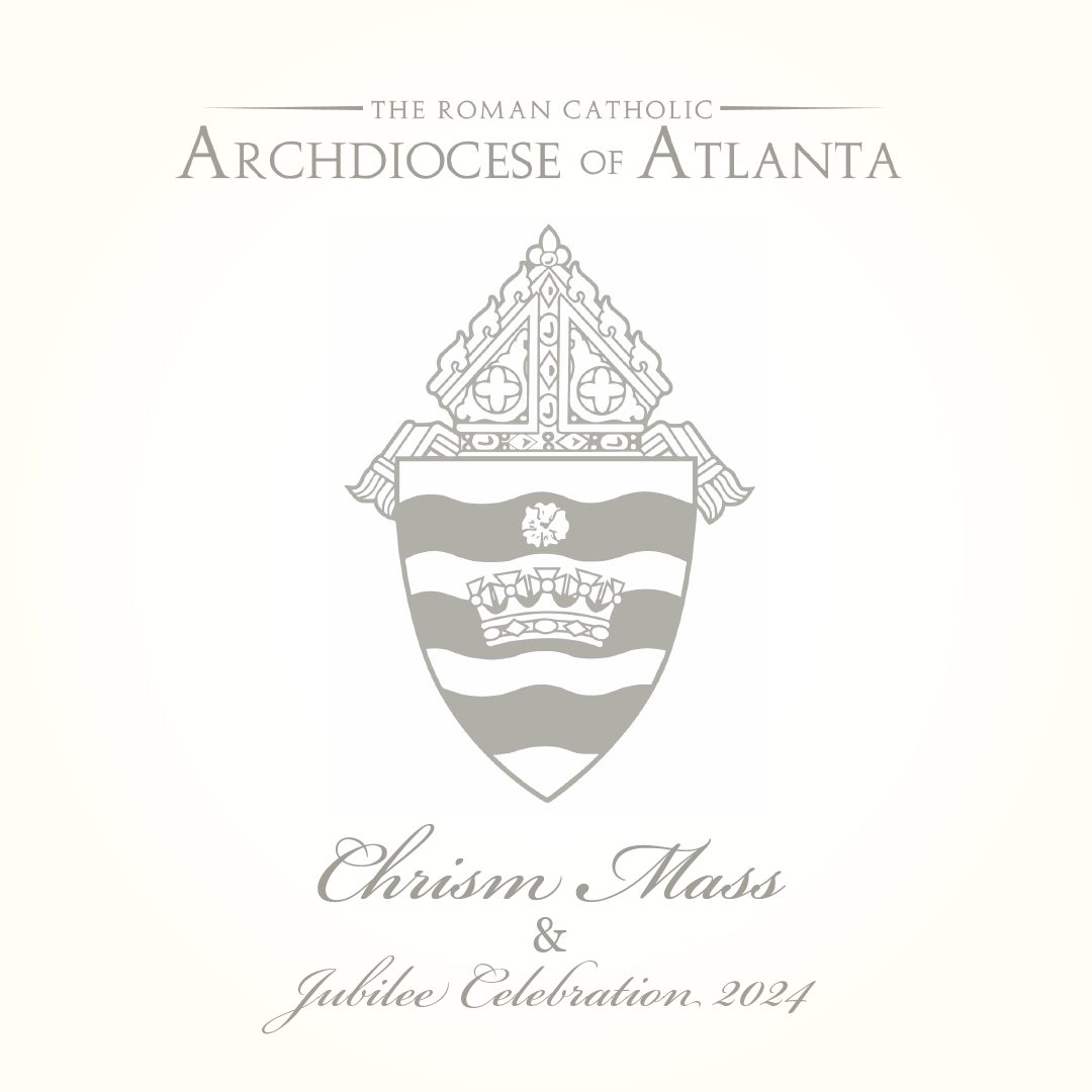 Archdiocese of Atlanta Chrism Mass & Jubilee Celebration for 2024