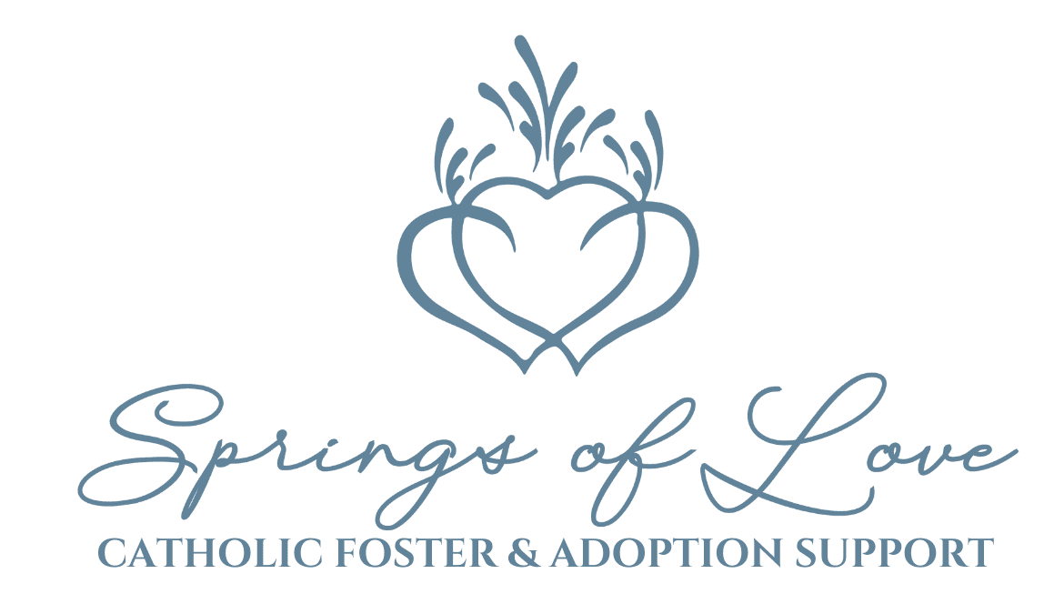 Springs of Love | Catholic Foster & Adoption Support